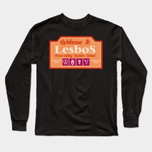 WELCOME TO LESBOS Long Sleeve T-Shirt